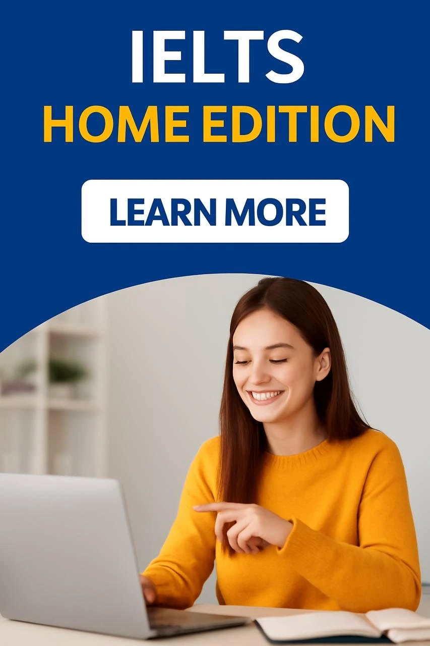 IELTS Home Edition: راهنمای کامل و جامع برای داوطلبان آزمون آنلاین آیلتس